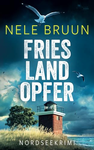 FriesLandOpfer (Nordseekrimi) (Küstenkrimi) von FeuerWerke Verlag