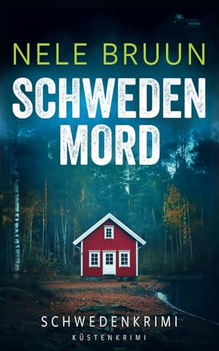 SchwedenMord (Schwedenkrimi) (Küstenkrimi)
