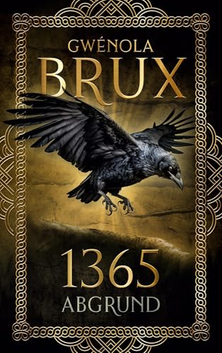 1365. Abgrund: Historischer Fantasy-Roman (1395)