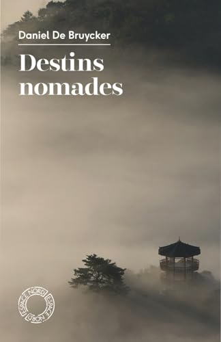 Destins nomades Destins nomades von ESPACE NORD