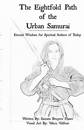 The Eightfold Path of the Urban Samurai von CREATESPACE