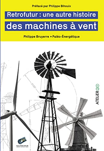 Rétrofutur : une autre histoire des machines à vent von BOOKELIS