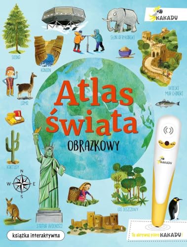 Obrazkowy atlas świata: ksiązka interaktywna, bez pióra Kakadu von Jedność