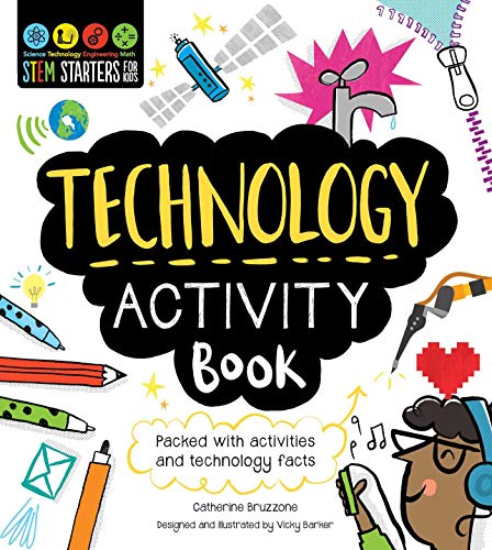 Technology Activity Book: Packed with Activities and Technology Facts (Stem Starters for Kids)