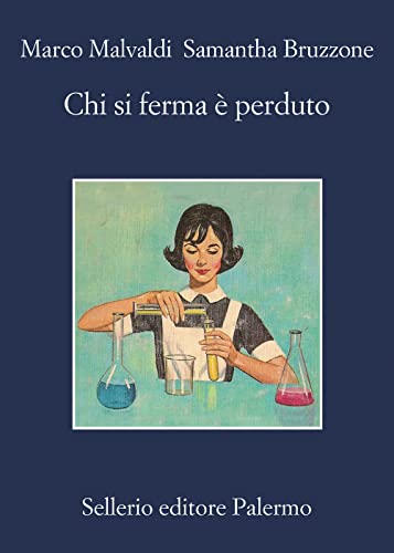 Chi si ferma e' perduto (La memoria) von Sellerio di Giorgianni