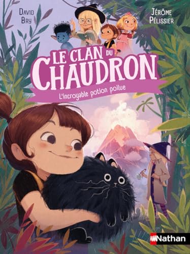 Le clan du chaudron : L'incroyable potion poilue von NATHAN