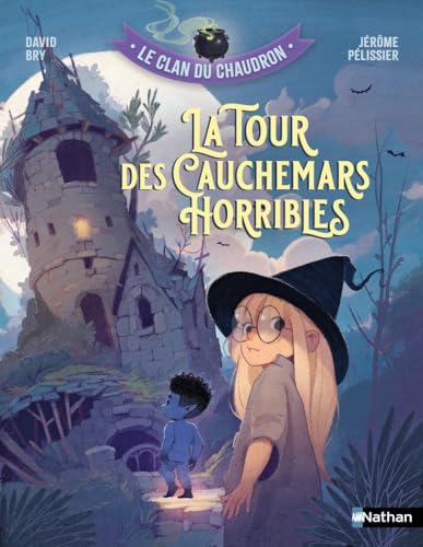 Le clan du chaudron : La tour des cauchemars horribles von NATHAN