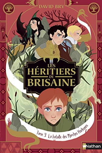 Les héritiers de Brisaine - tome 3 La bataille des marches hurleuses von NATHAN