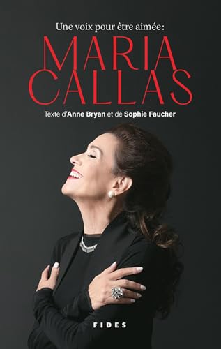 Une voix pour être aimée : Maria Callas Une voix pour être aimée : Maria Callas von FIDES