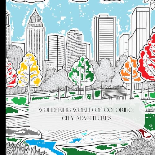 Wondering World of Coloring: City Adventures von Independently published