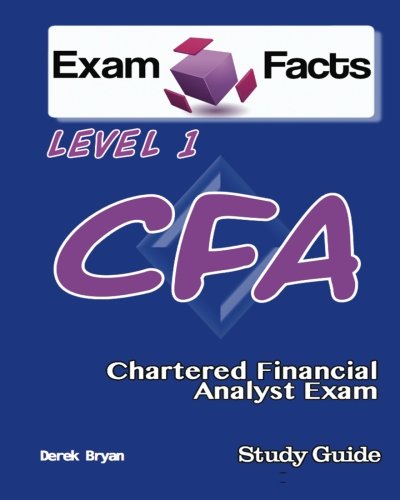 Exam Facts CFA - Chartered Financial Analyst Level 1 Exam Study Guide: CFA Level 1 Exam Prep von CreateSpace Independent Publishing Platform