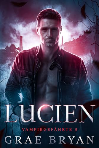 Lucien (Vampirgefährte, Band 3)
