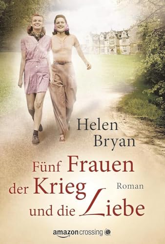 Fünf Frauen, der Krieg und die Liebe