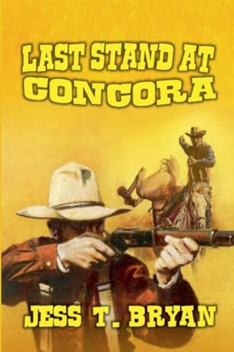 Last Stand at Concora Last Stand at Concora von Outlaws Publishing LLC