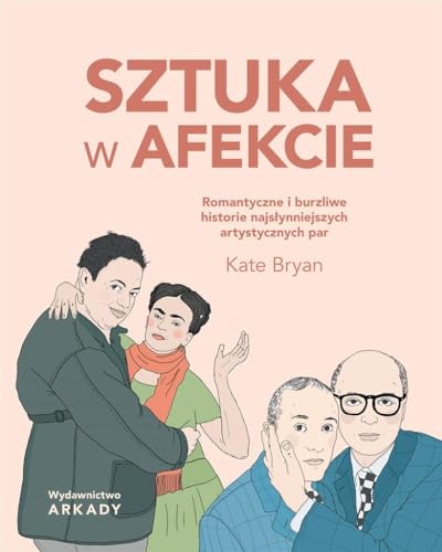 Sztuka w afekcie: Romantyczne i burzliwe historie najsłynniejszych artystycznych par