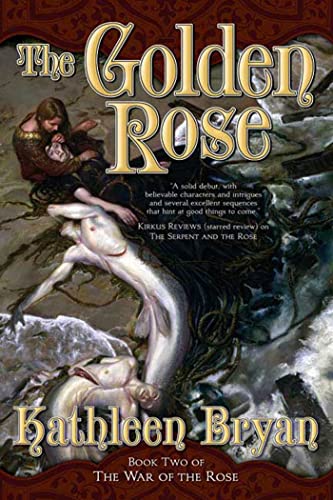 Golden Rose: Book Two of the War of the Rose (The War of the Rose, 2, Band 2) von St. Martins Press-3PL