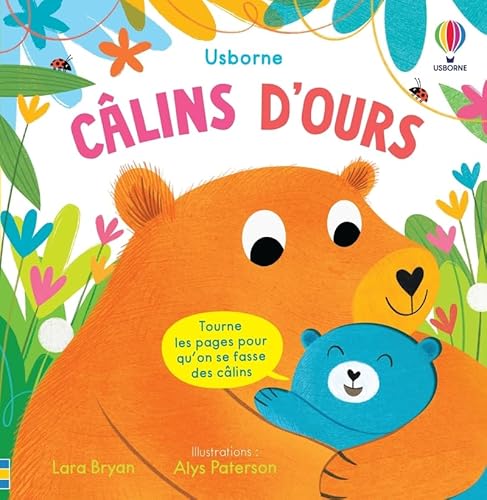 Câlins d'ours - Mon livre des câlins - Dès 1 an von USBORNE