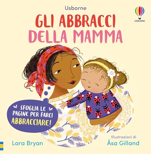 Gli abbracci della mamma. Ediz. illustrata (Gli abbraccialibri) von Usborne