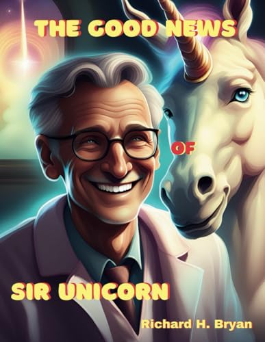 The Good News of Sir Unicorn