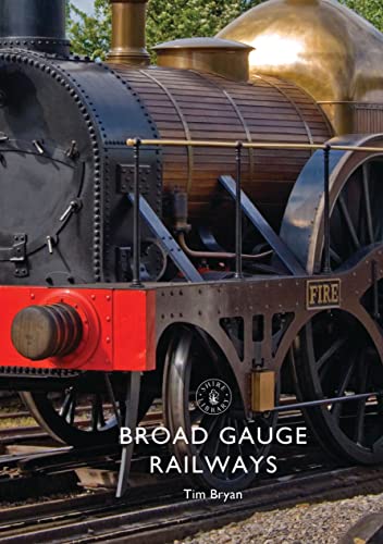 Broad Gauge Railways (Shire Library) von Bloomsbury