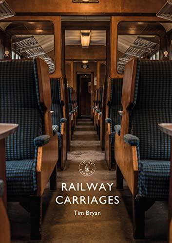 Railway Carriages (Shire Library) von Bloomsbury