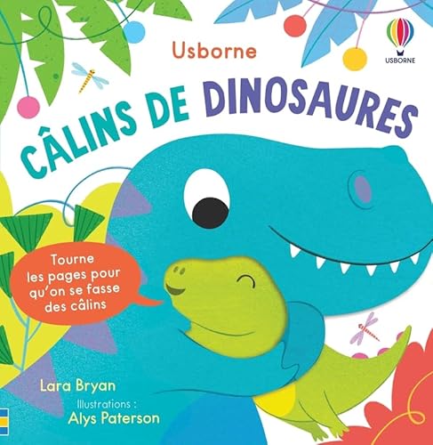 Câlins de dinosaures - Mon livre des câlins - Dès 1 an von USBORNE
