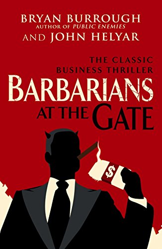Barbarians At The Gate: The Fall of RJR Nabisco von Random House UK Ltd