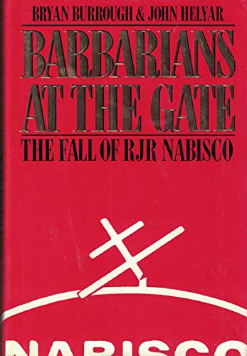 Barbarians at the Gate: The Fall of Rjr Nabisco