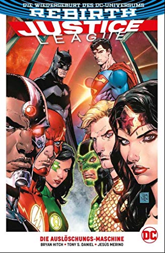 Justice League: Bd. 1 (2. Serie): Die Auslöschungs-Maschine
