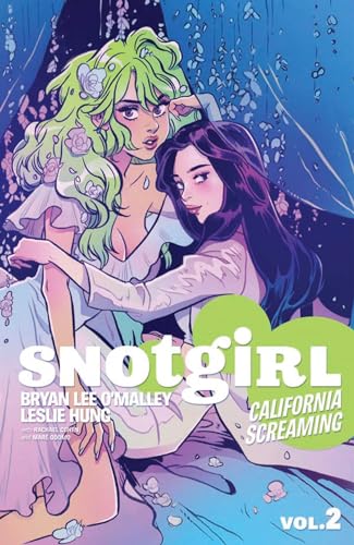 Snotgirl Volume 2: California Screaming (SNOTGIRL TP) von Image Comics