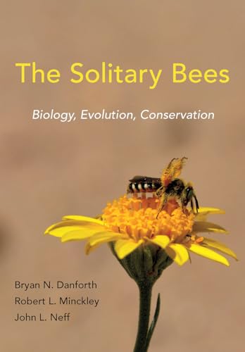 Solitary Bees: Biology, Evolution, Conservation von Princeton University Press