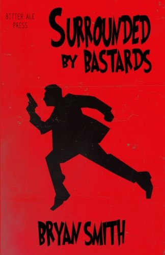 Surrounded By Bastards von CreateSpace Independent Publishing Platform