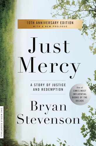 Just Mercy: A Story of Justice and Redemption von One World