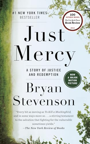 Just Mercy: A Story of Justice and Redemption