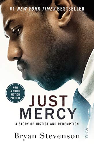 Just Mercy (Film Tie-In Edition): a story of justice and redemption