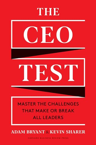 CEO Test: Master the Challenges That Make or Break All Leaders von Harvard Business Review Press