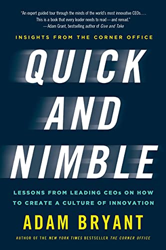 QUICK AND NIMBLE: Lessons from Leading CEOs on How to Create a Culture of Innovation von Griffin