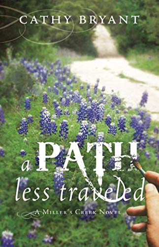 A Path Less Traveled (A Miller's Creek Novel, Band 2)