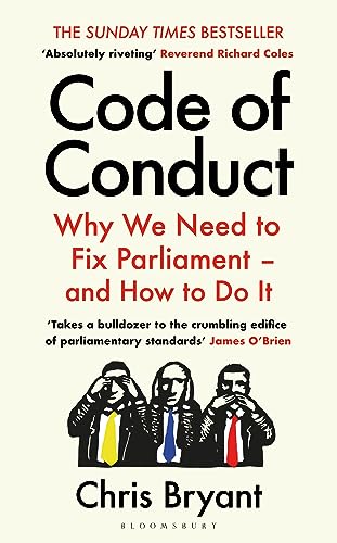 Code of Conduct: Why We Need to Fix Parliament – and How to Do It