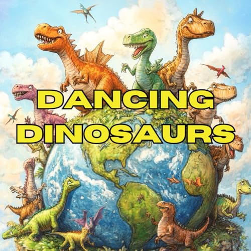 DANCING DINOSAURS: Funny, zany, drawing for hours von Independently published