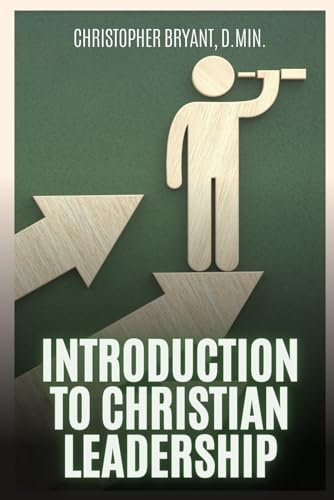 Introduction to Christian Leadership von Independently published