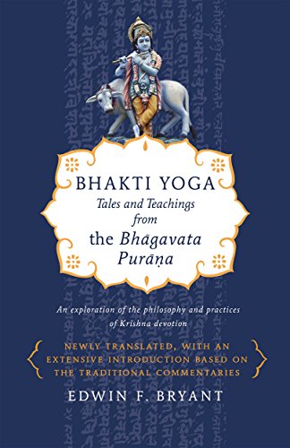 Bhakti Yoga: Tales and Teachings from the Bhagavata Purana von North Point Press