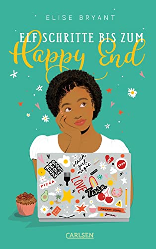 Elf Schritte bis zum Happy End: Endlich die Heldin der eigenen Liebesgeschichte sein: Mitreißende Romantic Comedy ab 12 voller Tiefgang, Witz und Überraschungen
