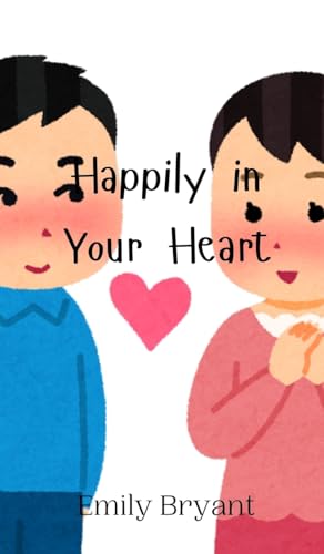 Happily in Your Heart von Creative Arts Management OÜ