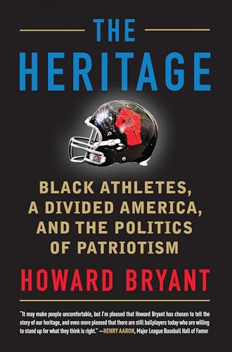 The Heritage: Black Athletes, a Divided America, and the Politics of Patriotism von Beacon Press