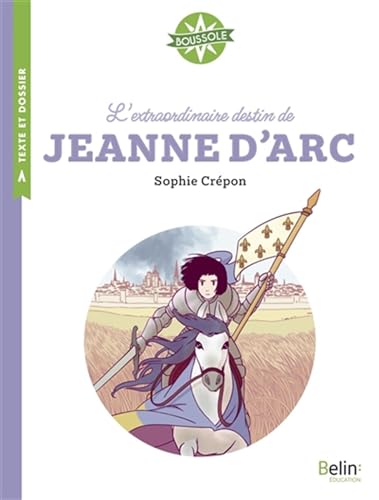 L'extraordinaire destin de Jeanne d'Arc von BELIN EDUCATION