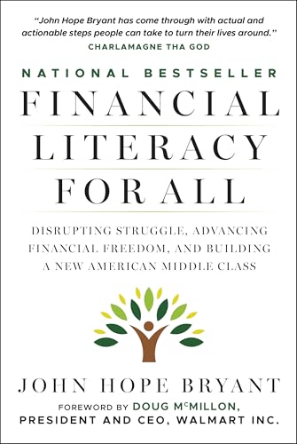 Financial Literacy for All: Disrupting Struggle, Advancing Financial Freedom, and Building a New American Middle Class von Wiley