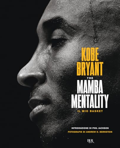 The Mamba mentality. Il mio basket (BUR Varia) von Rizzoli