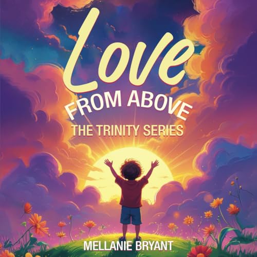Love from Above: God, Jesus & the Holy Spirit von Books publishing company