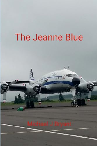 The Jeanne Blue: Michael J Bryant von Lulu.com